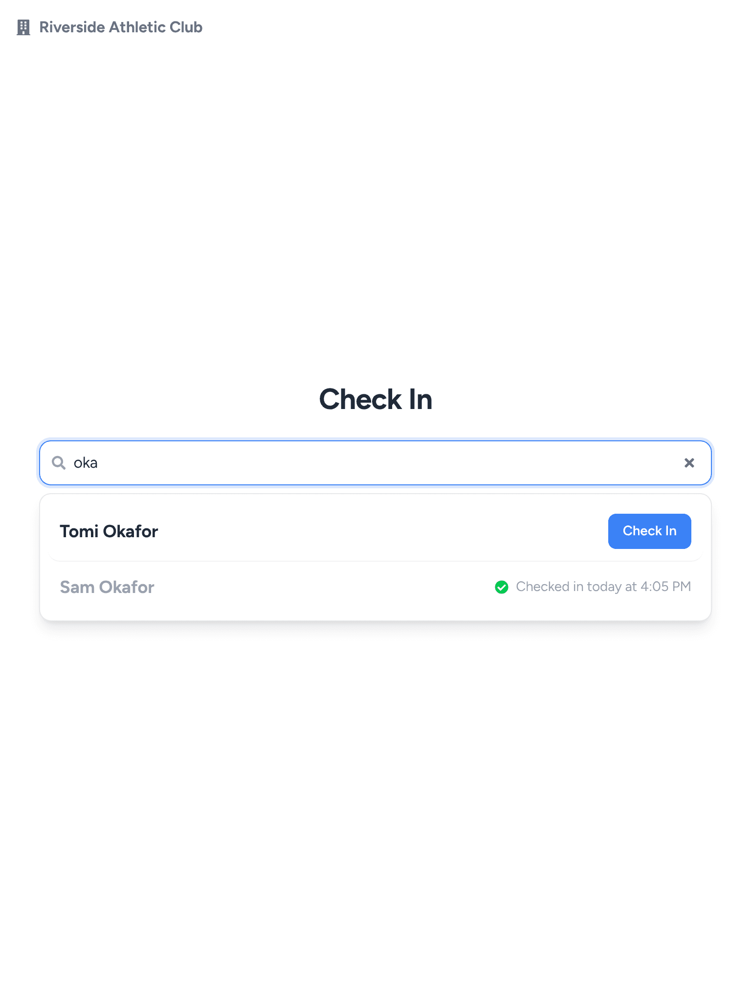 The Check In screen with “oka” typed in the search box: Tomi Okafor has a Check In button, and Sam Okafor shows a green check and “Checked in today at 4:05 PM”.